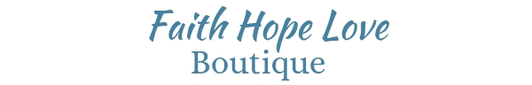 Faith Hope Love Boutique