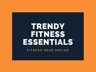 Trendy Fitness Essentials