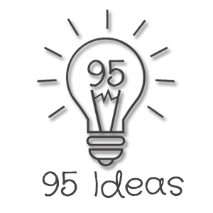 95 Ideas