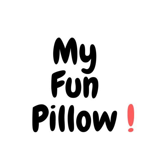 My Fun Pillow